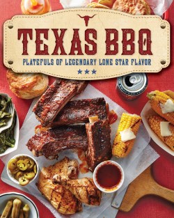 9780848753368 Texas BBQ : Platefuls Of Legendary Lone Star Flavor