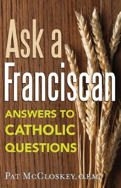 9780867169706 Ask A Franciscan