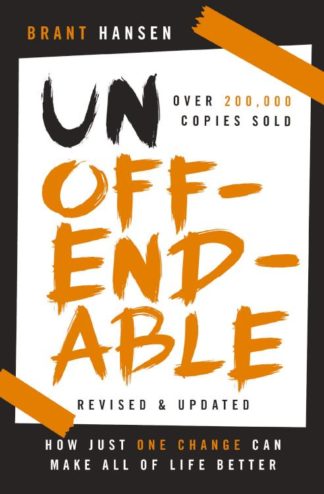 9781400333592 Unoffendable : How Just One Change Can Make All Of Life Better (Revised)