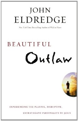 9781455525706 Beautiful Outlaw : Experiencing The Playful Disruptive Extravagant Personal