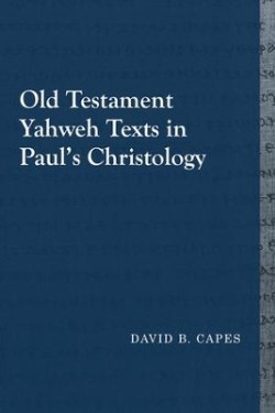 9781481307918 Old Testament Yahweh Texts In Pauls Christology