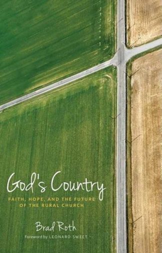 9781513802398 Gods Country : Faith Hope And The Future Of The Rural Church