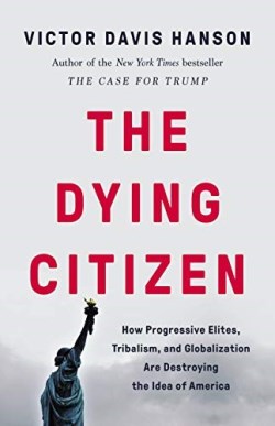 9781541647534 Dying Citizen : How Progressive Elites