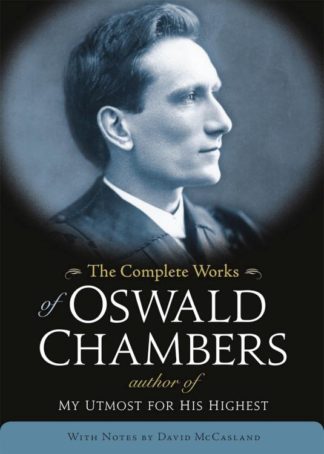 9781572938410 Complete Works Of Oswald Chambers
