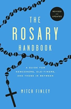 9781593253219 Rosary Handbook : A Guide For Newcomers Oldtimers And Those In Between
