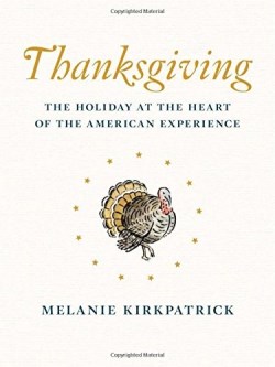 9781594038938 Thanksgiving : The Holiday At The Heart Of The American Experience