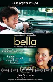 9781595546081 Bella : A Novelization Of The Award Winning Movie
