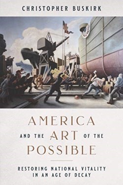 9781641771740 America And The Art Of The Possible