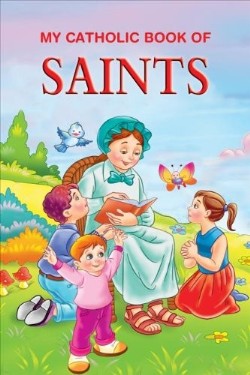 9781937913403 My Catholic Book Of Saint Stories
