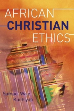 9789966805362 African Christian Ethics