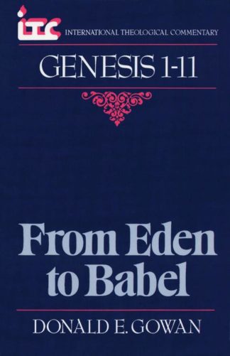 9780802803375 Genesis 1-11 : From Eden To Babel