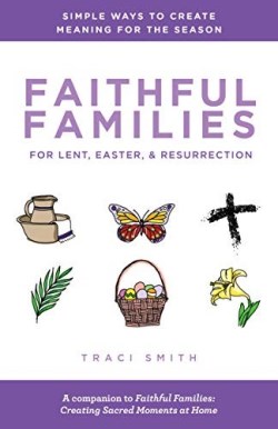 9780827211414 Faithful Families For Lent Easter And Resurrection