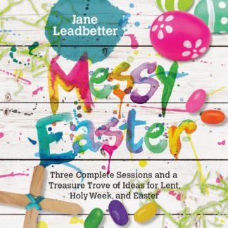 9780830841400 Messy Easter : Three Complete Sessions And A Treasure Trove Of Ideas For Le