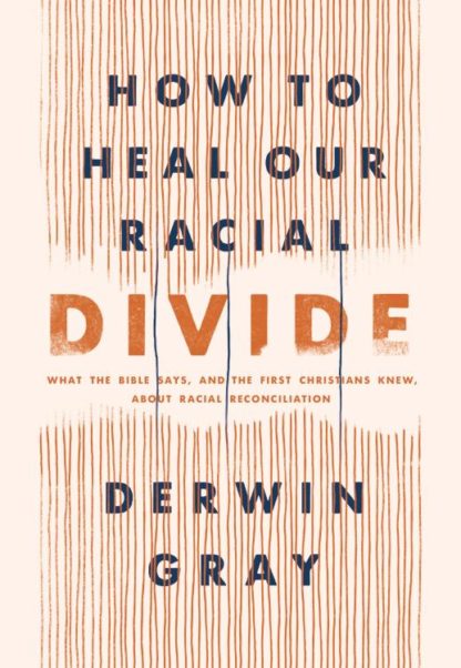 9781496458803 How To Heal Our Racial Divide