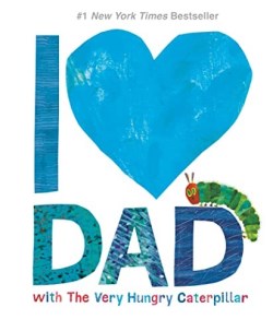9781524785895 I Love Dad With The Very Hungry Caterpillar
