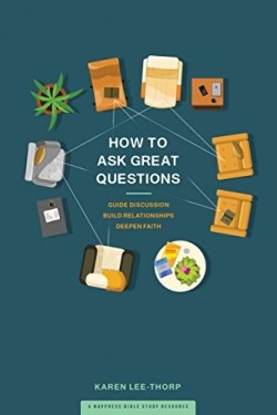 9781641581325 How To Ask Great Questions