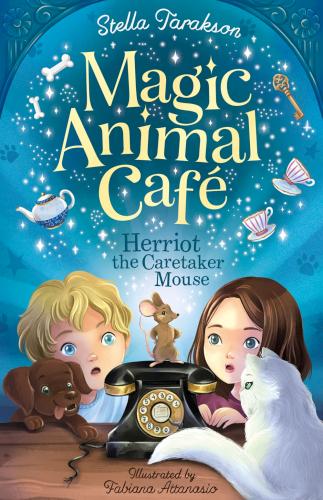 9781782268291 Magic Animal Cafe Herriot The Caretaker Mouse