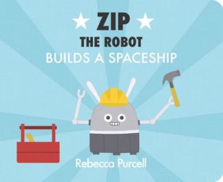 9781800360174 Zip The Robot Builds A Spaceship