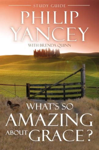 9780310219040 Whats So Amazing About Grace Study Guide (Student/Study Guide)
