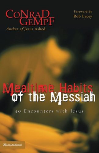 9780310257172 Mealtime Habits Of The Messiah