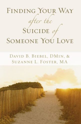 9780310257578 Finding Your Way After The Suicide Of Someone You Love