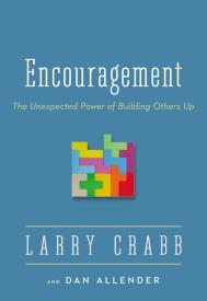 9780310336891 Encouragement : The Unexpected Power Of Building Others Up