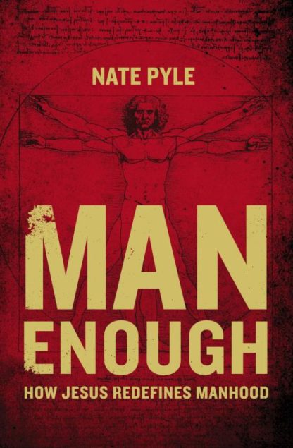 9780310343370 Man Enough : How Jesus Redefines Manhood