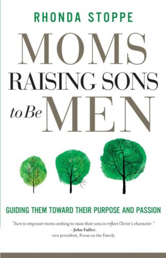 9780736986496 Moms Raising Sons To Be Men