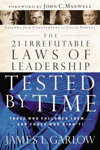 9780785206750 21 Irrefutable Laws Of Leadership Tested By Time