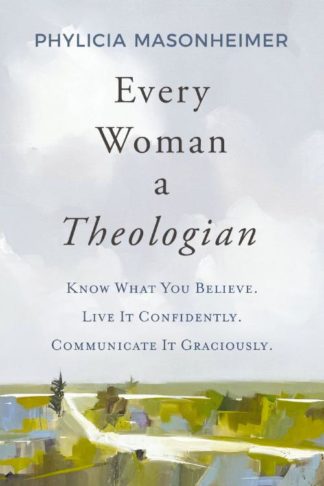 9780785292227 Every Woman A Theologian