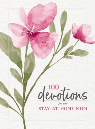 9780785293354 100 Devotions For The Stay At Home Mom