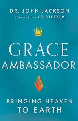 9780800763138 Grace Ambassador : Bringing Heaven To Earth