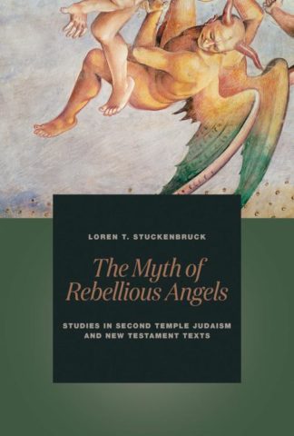 9780802873156 Myth Of Rebellious Angels