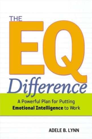 9780814408445 EQ Difference : A Powerful Plan For Putting Emotional Intelligence To Work
