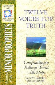 9780840720931 12 Voices For Truth A Study Of The Minor Prophets (Student/Study Guide)