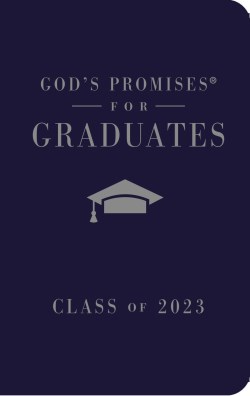 9781400239917 Gods Promises For Graduates: Class Of 2023 Navy NKJV