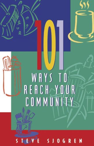 9781576832202 101 Ways To Reach Your Community