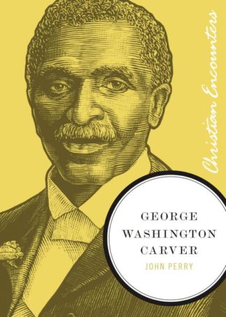 9781595550262 George Washington Carver