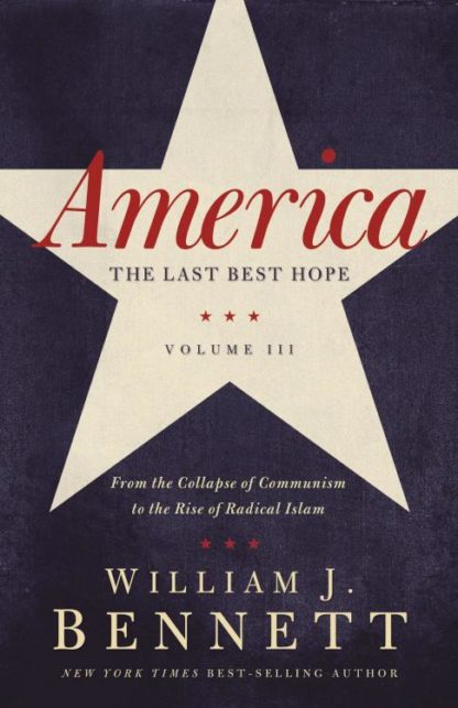 9781595554284 America The Last Best Hope Volume 3