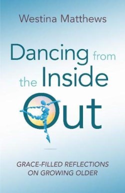 9781640651586 Dancing From The Inside Out