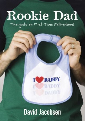 9780310279211 Rookie Dad : Thoughts On First Time Fatherhood