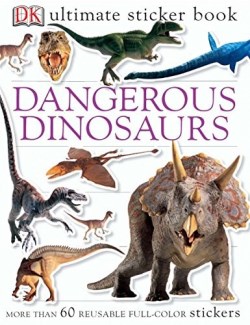 9780756605650 Ultimate Sticker Book Dangerous Dinosaurs
