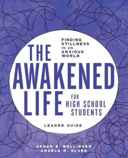 9780835819404 Awakened Life For High School Students Leader Guide (Teacher's Guide)