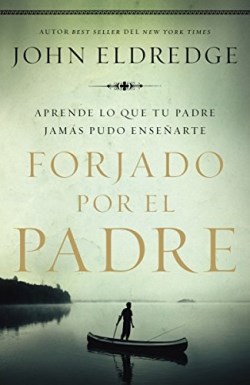 9781418599430 Forjado Por El Padre (Revised) - (Spanish) (Revised)