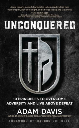 9781424565320 Unconquered : 10 Principles To Overcome Adversity And Live Above Defeat