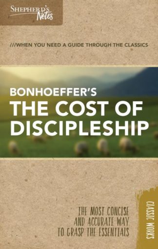 9781462766086 BonhoeffersThe Cost Of Discipleship Shepherds Notes