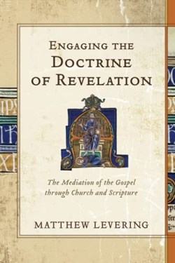 9781540965011 Engaging The Doctrine Of Revelation