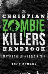 9781595554383 Christian Zombie Killers Handbook