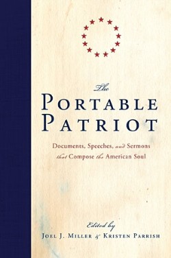 9781595555441 Portable Patriot : Documents Speeches And Sermons That Compose The American