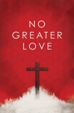 9781682161784 No Greater Love